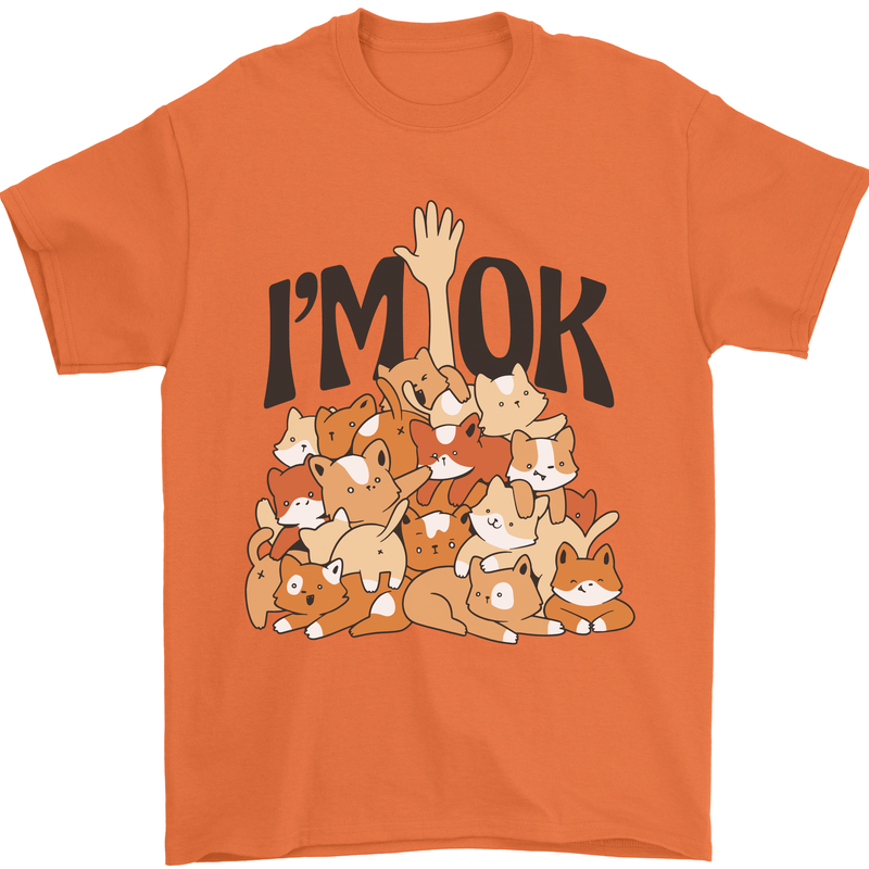 I'm OK Funny Cat Mum Dad Crazy Lady Kitten Mens T-Shirt Cotton Gildan Orange