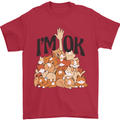 I'm OK Funny Cat Mum Dad Crazy Lady Kitten Mens T-Shirt Cotton Gildan Red