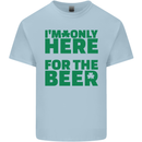 I'm Only Here for the Beer St. Patricks Day Mens Cotton T-Shirt Tee Top Light Blue