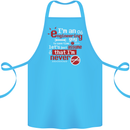 I'm an Engineer Guy That's Never Wrong Cotton Apron 100% Organic Turquoise