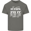 If Papa Cant Fix It Fathers Day Tradesman Mens Cotton T-Shirt Tee Top Charcoal