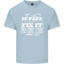 If Papa Cant Fix It Fathers Day Tradesman Mens Cotton T-Shirt Tee Top Light Blue