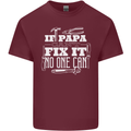 If Papa Cant Fix It Fathers Day Tradesman Mens Cotton T-Shirt Tee Top Maroon