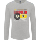 Im Bipooler I Play 8-Ball 9-Ball Funny Pool Mens Long Sleeve T-Shirt Sports Grey