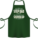 Im Not the Step Dad Stepped Up Fathers Day Cotton Apron 100% Organic Forest Green