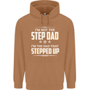 Im Not the Step Dad Stepped Up Fathers Day Mens 80% Cotton Hoodie Caramel Latte
