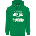 Im Not the Step Dad Stepped Up Fathers Day Mens 80% Cotton Hoodie Irish Green