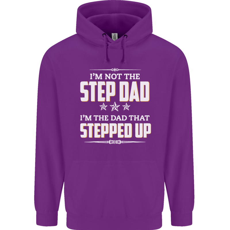Im Not the Step Dad Stepped Up Fathers Day Mens 80% Cotton Hoodie Purple