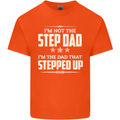 Im Not the Step Dad Stepped Up Fathers Day Mens Cotton T-Shirt Tee Top Orange