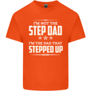 Im Not the Step Dad Stepped Up Fathers Day Mens Cotton T-Shirt Tee Top Orange