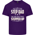 Im Not the Step Dad Stepped Up Fathers Day Mens Cotton T-Shirt Tee Top Purple