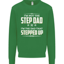 Im Not the Step Dad Stepped Up Fathers Day Mens Sweatshirt Jumper Irish Green