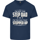 Im Not the Step Dad Stepped Up Fathers Day Mens V-Neck Cotton T-Shirt Navy Blue