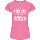 Im Not the Step Dad Stepped Up Fathers Day Womens Petite Cut T-Shirt Azalea