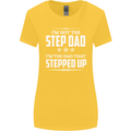 Im Not the Step Dad Stepped Up Fathers Day Womens Wider Cut T-Shirt Yellow