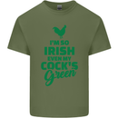 Irish Even My Cock's Green St Patricks Day Mens Cotton T-Shirt Tee Top Military Green