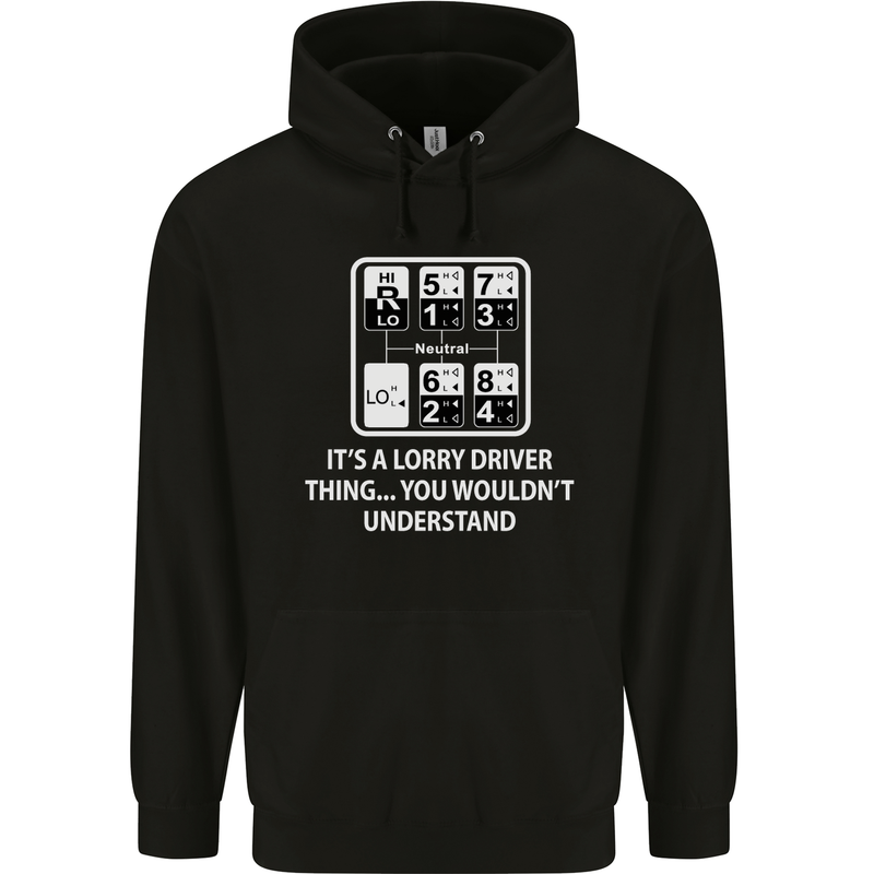 Its a Lorry Driver Thing Funny Truck Trucker Mens 80% Cotton Hoodie Black