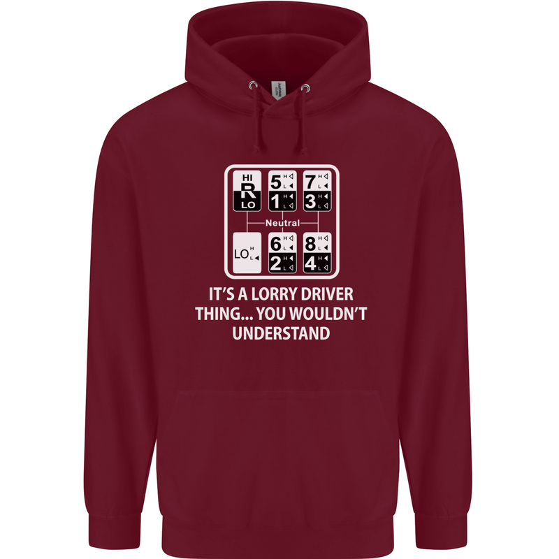 Its a Lorry Driver Thing Funny Truck Trucker Mens 80% Cotton Hoodie Maroon