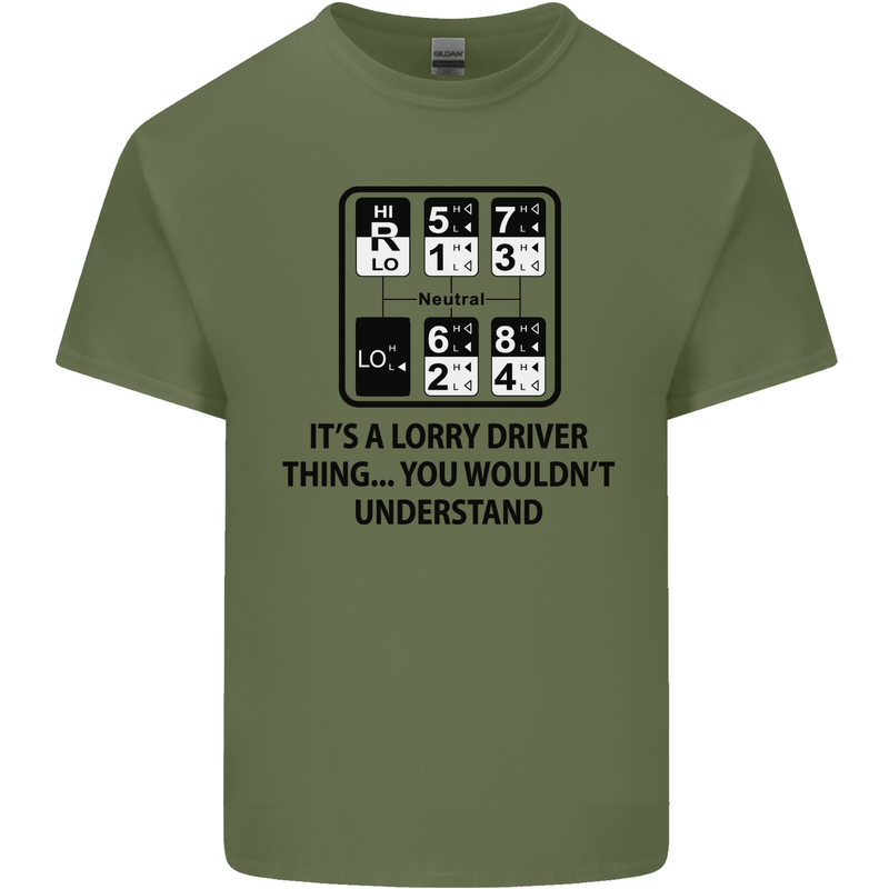 Its a Lorry Driver Thing Funny Trucker Truck Mens Cotton T-Shirt Tee Top Military Green