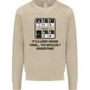 Its a Lorry Driver Thing Funny Trucker Truck Mens Sweatshirt Jumper Sand