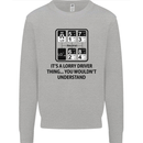 Its a Lorry Driver Thing Funny Trucker Truck Mens Sweatshirt Jumper Sports Grey