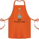 Just a Vase Funny Bong Weed Cannabis Drugs Cotton Apron 100% Organic Orange
