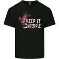 Keep It Shrimple Funny Shrimp Prawns Mens Cotton T-Shirt Tee Top Black