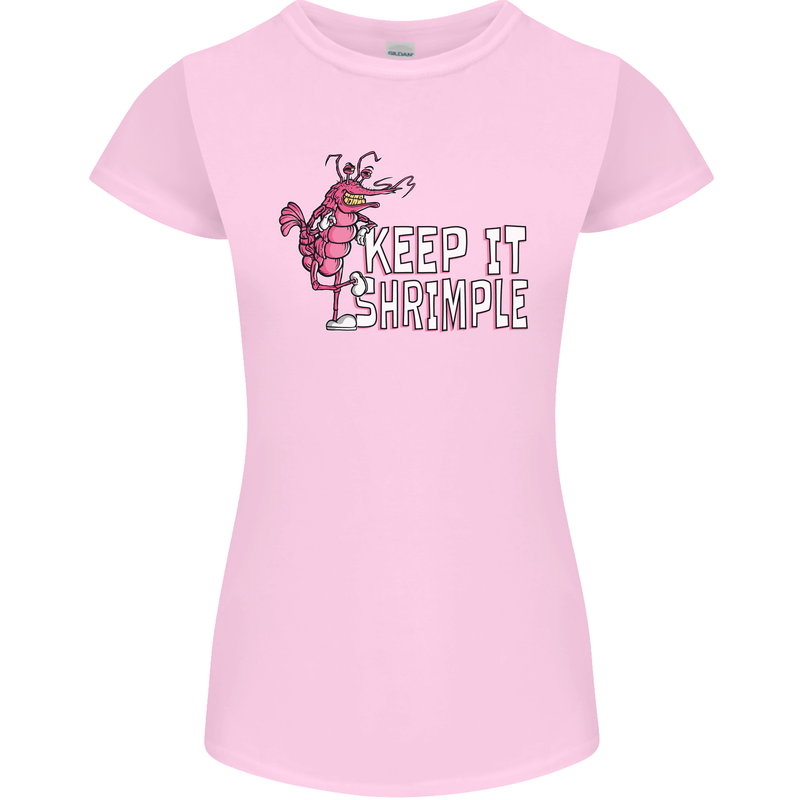 Keep It Shrimple Funny Shrimp Prawns Womens Petite Cut T-Shirt Light Pink