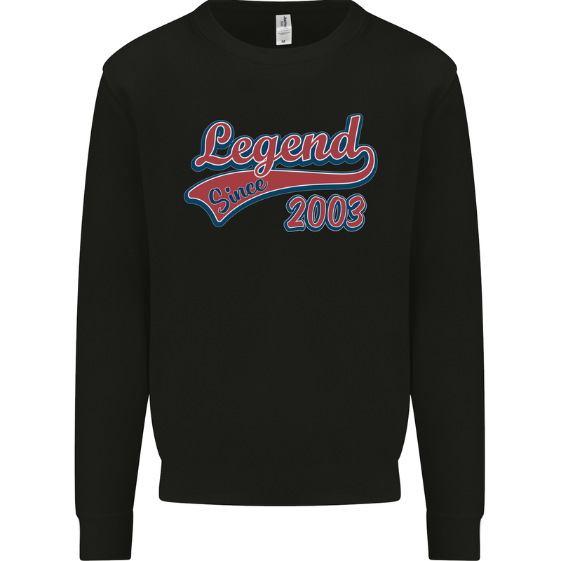 Legend Since 20th Birthday 2003 Mens Sweatshirt Jumper Black