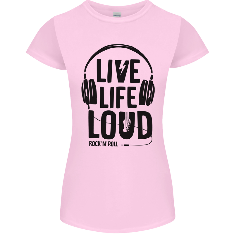 Live Life Loud Rock n Roll Guitar Music Womens Petite Cut T-Shirt Light Pink