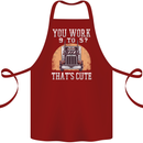 Lorry Driver You Work 9-5? Truck Funny Cotton Apron 100% Organic Maroon