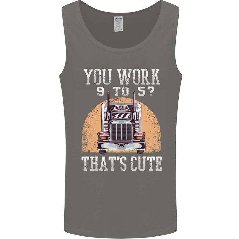 Lorry Driver You Work 9-5? Truck Funny Mens Vest Tank Top Charcoal