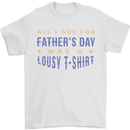 Lousy Father's Day Funny Dad Daddy Papa Mens T-Shirt Cotton Gildan White