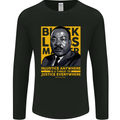 MLK Martin Luther King Black Lives Matter Mens Long Sleeve T-Shirt Black