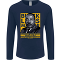 MLK Martin Luther King Black Lives Matter Mens Long Sleeve T-Shirt Navy Blue
