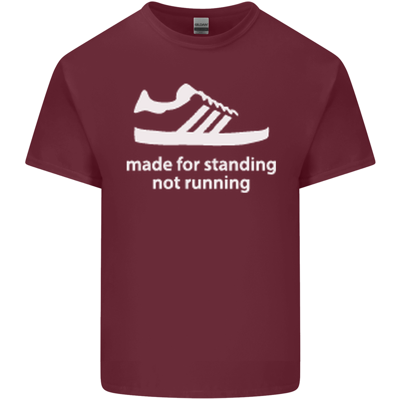 Made for Standing Not Walking Hooligan Mens Cotton T-Shirt Tee Top Maroon