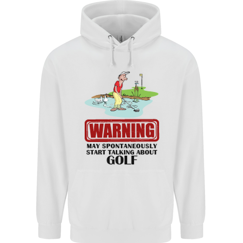 May Start Talking About Golf Funny Golfing Childrens Kids Hoodie White