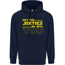 May the 60s Sixties Be With You Sci-Fi Mens 80% Cotton Hoodie Navy Blue