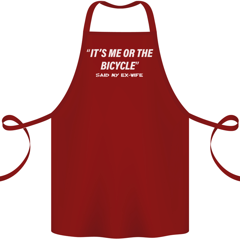 Me or the Bicycle Said My Ex-Wife Cycling Cotton Apron 100% Organic Maroon