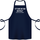 Me or the Bicycle Said My Ex-Wife Cycling Cotton Apron 100% Organic Navy Blue