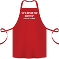 Me or the Bicycle Said My Ex-Wife Cycling Cotton Apron 100% Organic Red