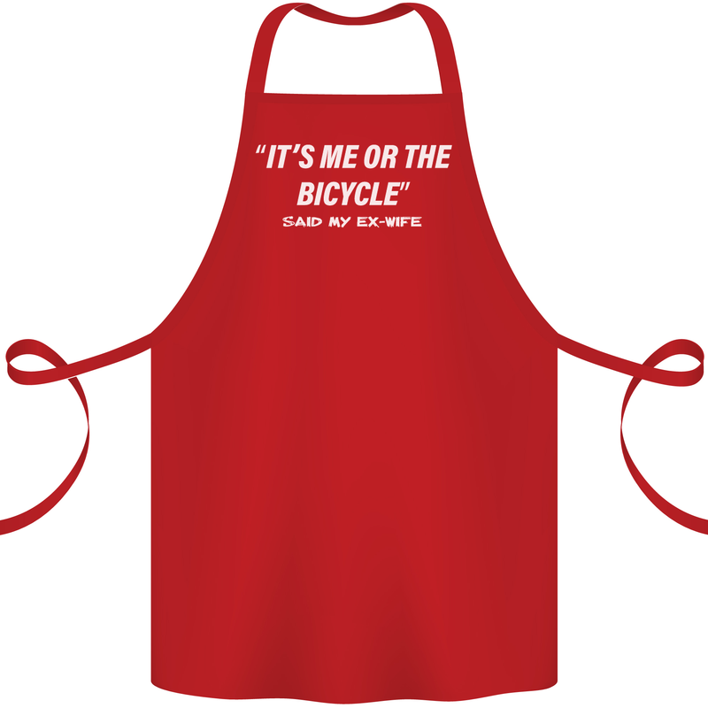 Me or the Bicycle Said My Ex-Wife Cycling Cotton Apron 100% Organic Red