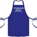 Me or the Bicycle Said My Ex-Wife Cycling Cotton Apron 100% Organic Royal Blue