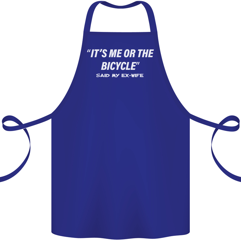 Me or the Bicycle Said My Ex-Wife Cycling Cotton Apron 100% Organic Royal Blue