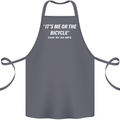 Me or the Bicycle Said My Ex-Wife Cycling Cotton Apron 100% Organic Steel