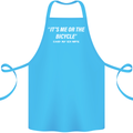 Me or the Bicycle Said My Ex-Wife Cycling Cotton Apron 100% Organic Turquoise