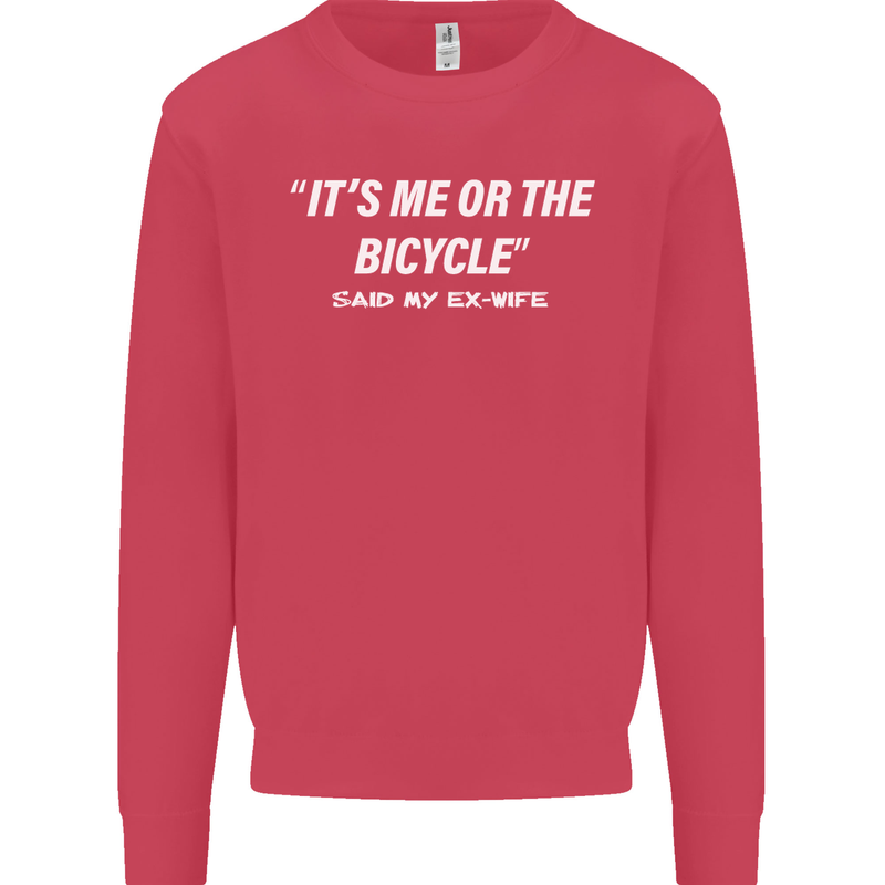 Me or the Bicycle Said My Ex-Wife Cycling Mens Sweatshirt Jumper Heliconia