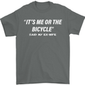 Me or the Bicycle Said My Ex-Wife Cycling Mens T-Shirt Cotton Gildan Charcoal