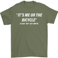 Me or the Bicycle Said My Ex-Wife Cycling Mens T-Shirt Cotton Gildan Military Green