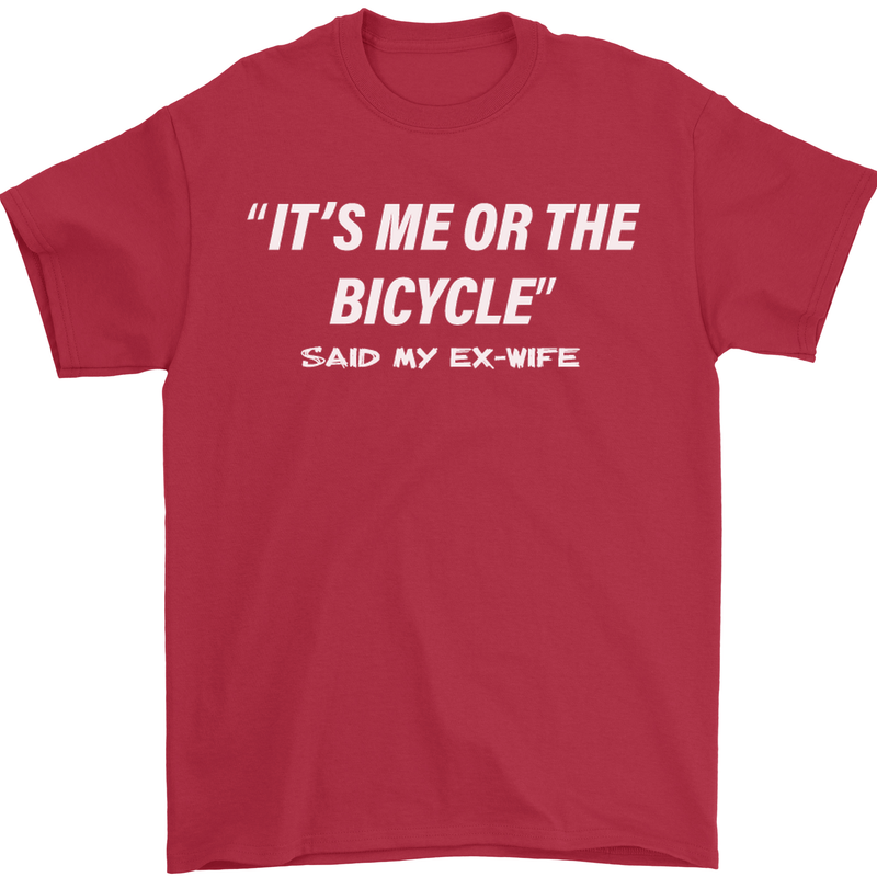 Me or the Bicycle Said My Ex-Wife Cycling Mens T-Shirt Cotton Gildan Red